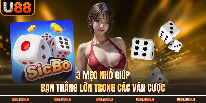 3 mẹo nhỏ giúp bạn thắng lớn trong các ván cược
