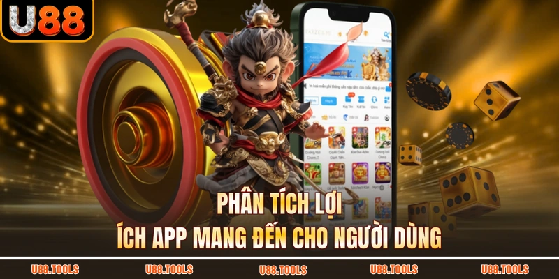 Phân tích lợi ích app mang đến cho người dùng
